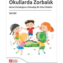 Pegem Akademi Yayıncılık Okullarda Zorbalık Akran Zorbalığının Olmadığı Bir Okul Olabilir