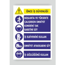 Tnk Market Uyarı Levhaları ''önce Iş Güvenliği'' 25X35 cm Pvc Tabela Uyarı Levhası