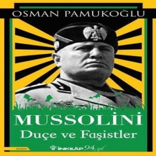 Balkan Grup Mussolini - Duçe ve Faşistler