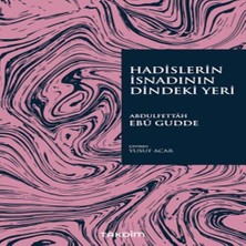 Balkan Grup Hadislerin Isnadının Dindeki Yeri