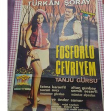 Fosforlu Cevriyem Orijinal Film Afişi - Türkan Şoray, Tanju Gürsu - 1969 60×97 Ebattadir Kat Izleri ve Minik Yipranmalar Mevcuttur Harici Temiz Durumdadir Postup ile Gonderilmektedir