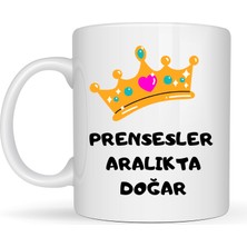 AK-SA-STR Prensesler Aralıkta Doğar Yazılı Kupa Model 256 Taç Tasarımlı Aralık Ayı Doğum Günü Hediyesi Seramik Kahve Kupası
