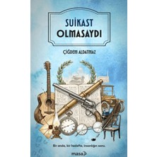 Masa Kitap Suikast Olmasaydı