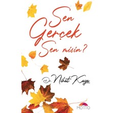 Motto Sen Geçek Sen Misin?