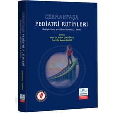 Cerrahpaşa Pediatri Rutinleri Genişletilmiş ve Güncellenmiş 2. Baskı
