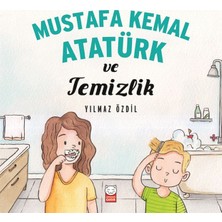 Kırmızı Kedi Çocuk Mustafa Kemal Atatürk ve Temizlik