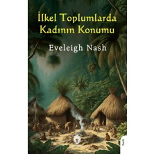 Dorlion Yayınları Ilkel Toplumlarda Kadının Konumu