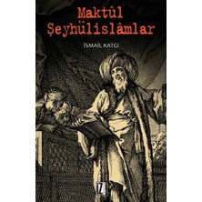 İz Yayıncılık Maktul Şeyhülislamlar