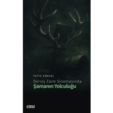 Çizgi Kitabevi Yayınları Derviş Zaim Sinemasında Şamanın Yolculuğu