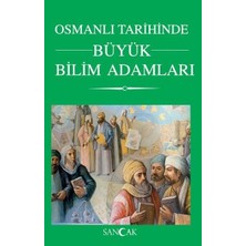 Sancak Yayınları Osmanlı Tarihinde Büyük Bilim Adamları