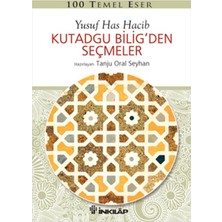 İnkılap Kitabevi 100 Temel Eser - Kutadgu Biligden Seçmeler