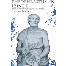 Kanon Kitap Theophrastus’un Izinde - Kayıp Filozofun Peşinde Antik Kentlerde