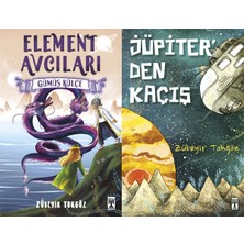 İlk Genç Timaş Element Avcıları ve Jüpiterden Kaçış (Zübeyir Tokgöz)
