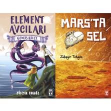 İlk Genç Timaş Element Avcıları ve Marsta Sel (Zübeyir Tokgöz)