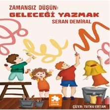 Alvera Zamansız Düşün : Geleceği Yazmak - Düşün Serisi