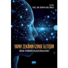 Nobel Akademik Yayıncılık Yapay Zekanın Izinde Iletişim - Rota Yeniden Oluşturuluyor