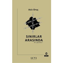 Luvi Yayınları Sınırlar Arasında Bir Gazeteci