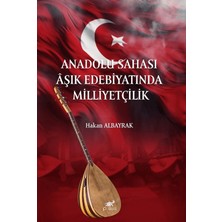 Paradigma Akademi Yayınları Anadolu Sahası Aşık Edebiyatında Milliyetçilik
