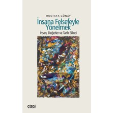 Çizgi Kitabevi Yayınları Insana Felsefeyle Yönelmek