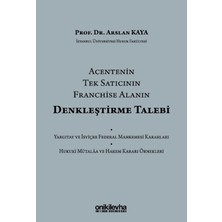 On İki Levha Yayınları Acentenin Tek Satıcının Franchise Alanın Denkleştirme Talebi