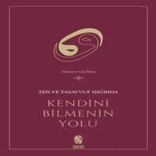 Alvera Zen ve Tasvuf Işığında Kendini Bilmenin Yolu
