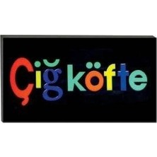 Senson Işıklı Tak Çalıştır Hazır Tabela Çiğ Köfte
