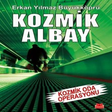 Alvera Kozmik Albay - Kozmik Oda Operasyonu