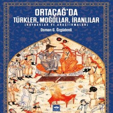Nerm Ortaçağ’da Türkler, Moğollar, Iranlılar - Kaynaklar ve Araştırmalar
