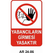 Outdoor One YABANCILARIN GİRMESİ YASAKTIR KADIN FİGÜRLÜ UYARI LEVHASI 1 ADET PVC 21 X 29CM
