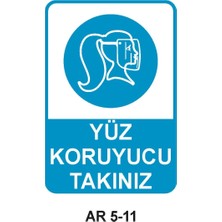 Outdoor One YÜZ KORUYUCU TAKINIZ KADIN FİGÜRLÜ İŞ GÜVENLİĞİ UYARI LEVHASI 1 ADET PVC 21 X 29CM