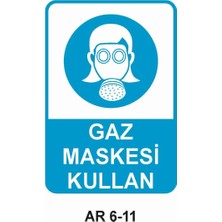 Outdoor One GAZ MASKESİ KULLAN KADIN FİGÜRLÜ İŞ GÜVENLİĞİ UYARI LEVHASI 1 ADET PVC 21 X 29CM