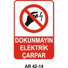 Outdoor One DOKUNMAYIN ELEKTRİK ÇARPAR İŞ GÜVENLİĞİ UYARI LEVHASI 1 ADET PVC 21 X 29CM