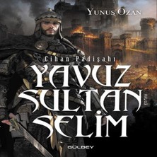 Wovna Cihan Padişahı Yuz Sultan Selim