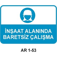 Outdoor One İŞ GÜVENLİĞİ UYARI LEVHASI 1 ADET PVC 21 X 29CM