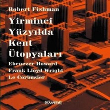 Bilfold Yirminci Yüzyılda Kent Ütopyaları