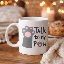 Fun And Market Buğz Talk To My Paw – Sevimli Kedi Patili Porselen Kupa Model 57
