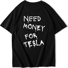Brz Collection Unisex Oversize Tesla Need Money For Tesla T-Shirt Siyah