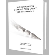 Quintessence Publishing Diş Hekimleri Için Cerrahi Dikiş Sanatı Klinik Rehberi - Iıı