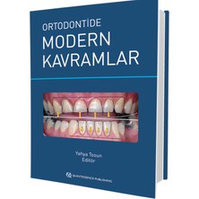 Quintessence Publishing Ortodontide Modern Kavramlar Editör: Yahya Tosun