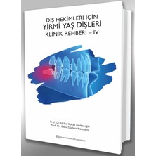 Quintessence Publishing Diş Hekimleri Için Yirmi Yaş Dişleri Klinik Rehberi – Iv