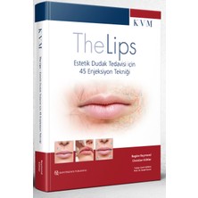 Quintessence Publishing The Lips – Estetik Dudak Tedavisi Için 45 Enjeksiyon Tekniği