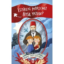 İstiklal Marşımız Nasıl Yazıldı? - Can İle Canan Mehmet Akif'i Seviyoruz - Nefise Atçakarlar
