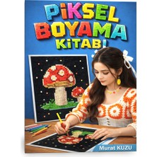 Enine Boyuna Eğitim Piksel Boyama Kitabı (Arkası Boş) – Eğlence ve Zeka Gelişimi Bir Arada!