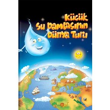 Damla Yayınevi Küçük Su Damlasının Dünya Turu (Karton)