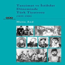 Alvera Tanzimat ve Istibdat Döneminde Türk Tiyatrosu (1839-1908)