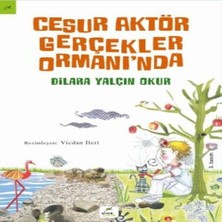 Alvera Cesur Aktör Gerçekler Ormanı'nda