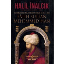 İş Bankası Kültür Yayınları Halil İnalcık İki Karanın Sultanı İki Denizin Hakanı Kayser-I Rum Ciltli