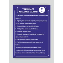 Tnk Market Uyarı Levhaları ''transpalet Kullanma Talimatı'' 25X35 cm Dekota Tabela Uyarı Levhası