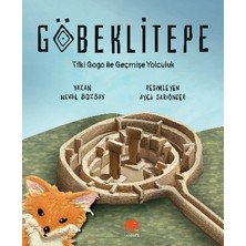Uçan Fil Yayınları Göbeklitepe Tilki Gogo ile Geçmişe Yolculuk - Heval Bozbay