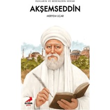 Esranın Dünyası Ruhların ve Bedenlerin Hekimi Akşemseddin